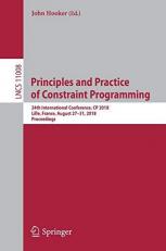 Principles and Practice of Constraint Programming : 24th International Conference, CP 2018, Lille, France, August 27-31, 2018, Proceedings