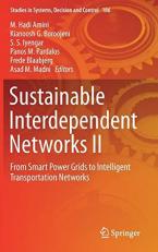 Sustainable Interdependent Networks II : From Smart Power Grids to Intelligent Transportation Networks 