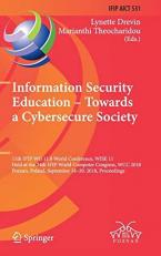 Information Security Education: Towards a Cybersecure Society : 11th Ifip Wg 11. 8 World Conference, Wise 11, Held at the 24th Ifip World Computer Congress, Wcc 2018, Poznan, Poland, September 18-21, 2018, Proceedings