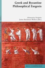 Greek and Byzantine Philosophical Exegesis 