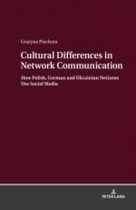 Cultural Differences in Network Communication : How Polish, German and Ukrainian Netizens Use Social Media 