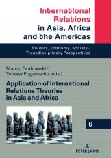Application Of International Relations Theories In Asia And Africa 1st