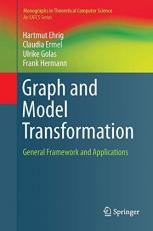 Graph and Model Transformation : General Framework and Applications 
