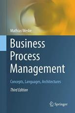 Business Process Management : Concepts, Languages, Architectures 3rd