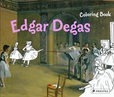 Edgar Degas : Coloring Book 