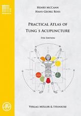 Practical Atlas of Tung's Acupuncture 1st