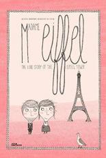 Madame Eiffel : The Love Story of the Eiffel Tower 