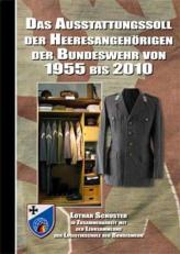 Das Ausstattungssoll der HeeresangehÃ¶rigen der Bundeswehr von 1955 bis 2010 