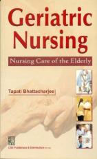 Geriatric Nursing: Nursing Care Of The Elderly (Pb-2014) 