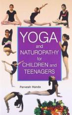 Yoga and Naturopathy for Children and Teenagers 