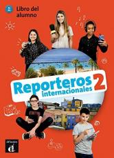 Reporteros Internacionales 2 Libro del alumno + CD: Reporteros Internacionales 2 Libro del alumno + CD (ELE NIVEAU SCOLAIRE TVA 5,5%) (French Edition)