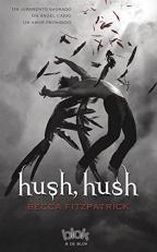 Hush, Hush (Spanish Edition) 