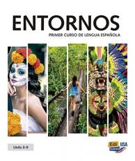 Entornos Units 0-9 - Student Print Edition Plus 1 Year Online Premium Access (Std. Book + ELEteca + OW + Std. Ebook) (Spanish Edition)