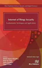 Internet of Things Security : Fundamentals, Techniques and Applications 
