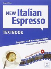 ITALIAN ESPRESSO NEW 1 BEGINNER AND PRE-INTERMEDIATE TEXTBOOK & DVD by Alma Edizioni