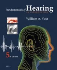Fundamentals of Hearing: an Introduction : Fifth Edition