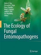 The Ecology of Fungal Entomopathogens 
