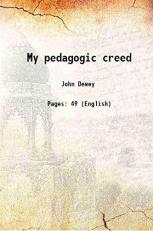 My pedagogic creed 1910 