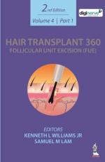 Hair Transplant 360: Follicular Unit Excision (FUE) : Volume 4: Two Part Set