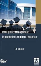 Total Quality Management in Institutions of Higher Education 