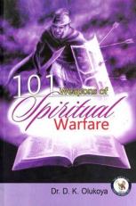 101 Weapons of Spiritual Warfare 