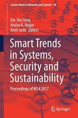 Smart Trends in Systems, Security and Sustainability : Proceedings of WS4 2017 
