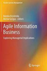 Agile Information Business : Exploring Managerial Implications 