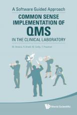 Common Sense Implementation of QMS in the Clinical Laboratory 
