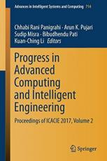 Progress in Advanced Computing and Intelligent Engineering : Proceedings of ICACIE 2017, Volume 2 