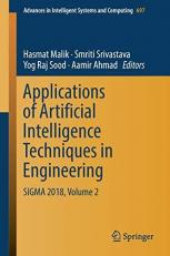 Applications of Artificial Intelligence Techniques in Engineering : SIGMA 2018, Volume 2 