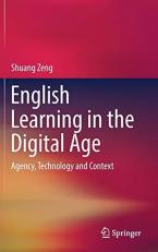 English Learning in the Digital Age : Agency, Technology and Context 