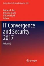 IT Convergence and Security 2017 : Volume 2 