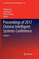Proceedings of 2017 Chinese Intelligent Systems Conference : Volume I 