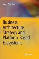 Business Architecture Strategy and Platform-Based Ecosystems 