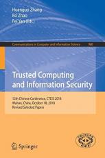 Trusted Computing and Information Security : 12th Chinese Conference, CTCIS 2018, Wuhan City, China, October 18, 2018, Revised Selected Papers