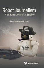 Robot Journalism : Can Human Journalism Survive? 