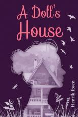 A Doll's House (Annotated): The 1879 Classic Edition 